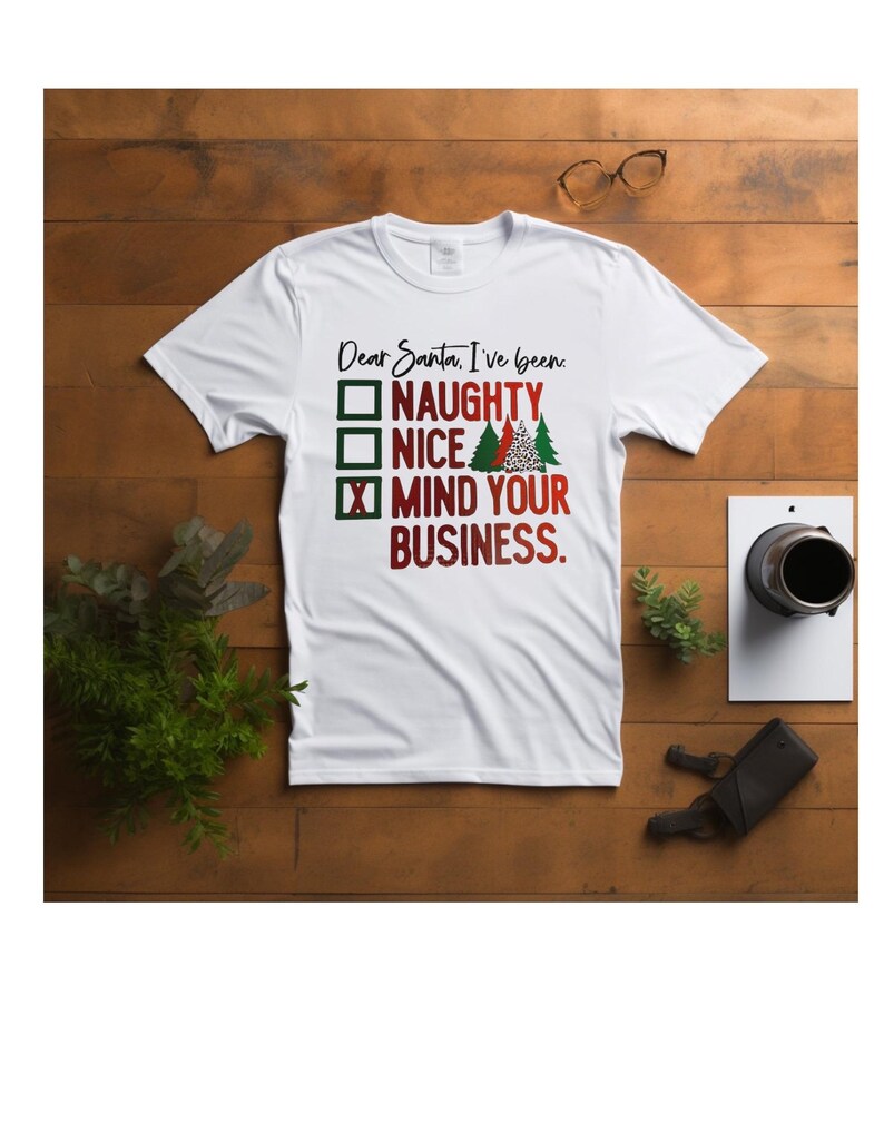 Naughty Nice Mind Your Business T-Shirt