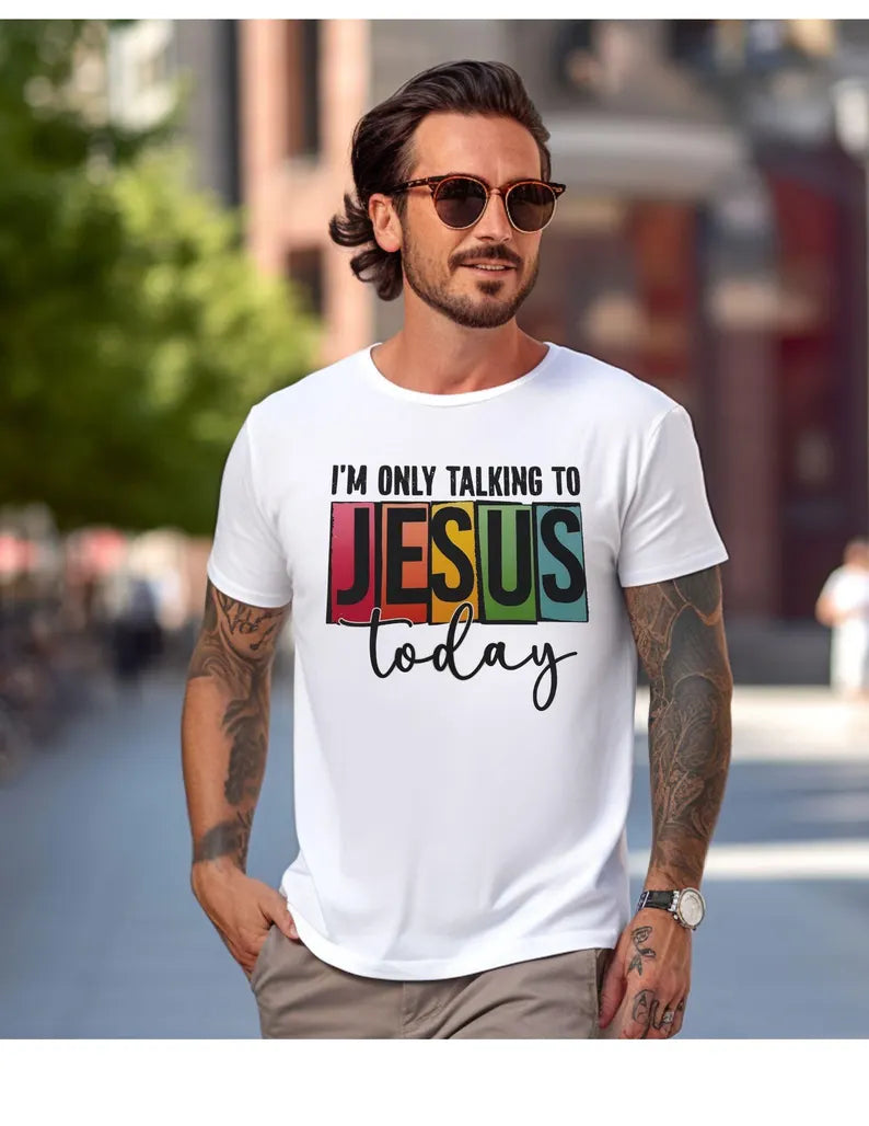 I’m Only Talking To Jesus T-Shirt